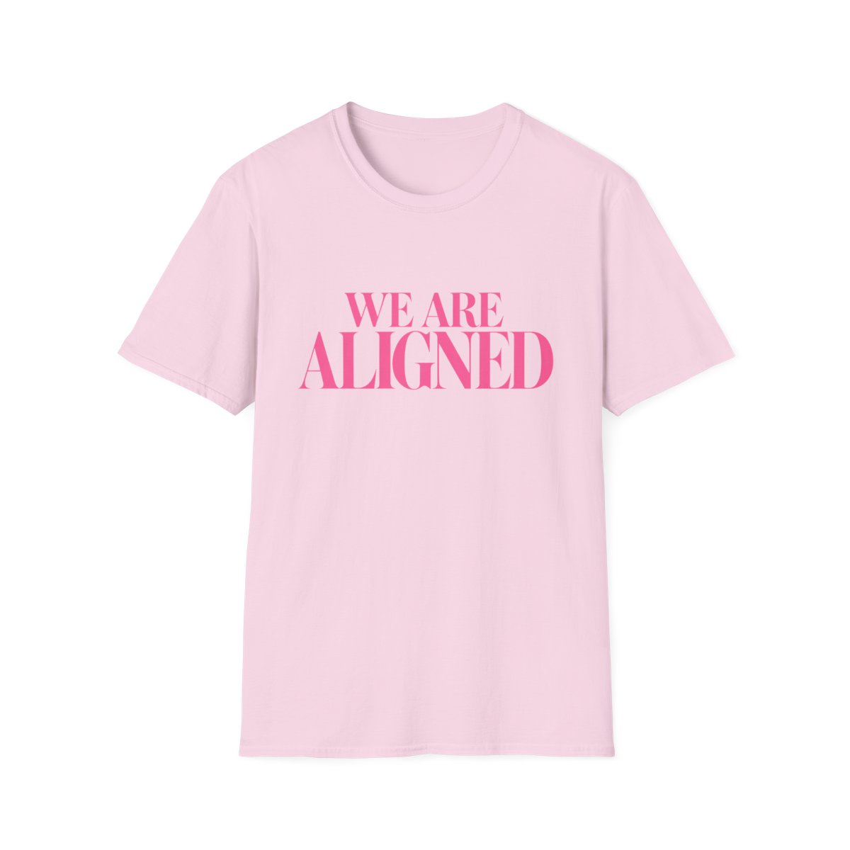 We Are Aligned T-Shirt | Motivational Quote Tee, Pink Typography | Ashtin Earl Merch - alternate angle 4, merchandise