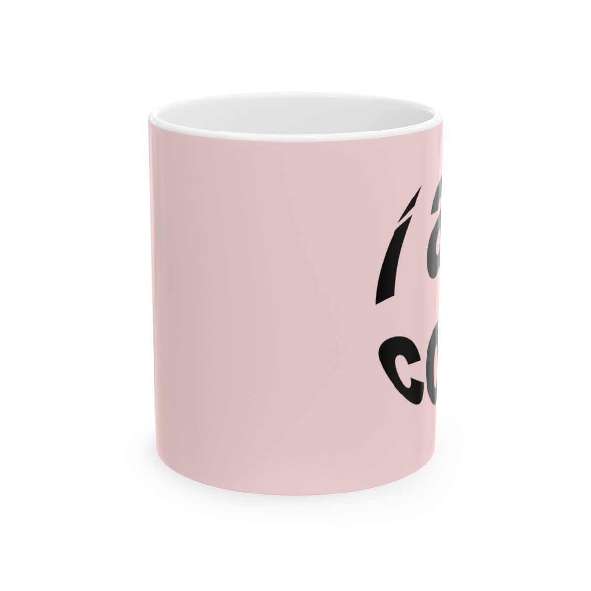 I Can't Come In Today Mug | Pink, Bold Script Coffee Cup | Ashtin Earl Merch - alternate angle 1, merchandise